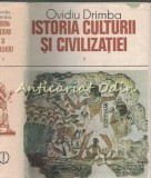 Istoria Culturii si Civilizatiei I - Ovidiu Drimba, Editura Stiintifica 1985, 870 pagini