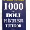 &quot;1000 DE BOLI PE INTELESUL TUTUROR&quot;, Ch. Prudhomme, J.-F. D&#039;Ivernois, 2007. Carte noua