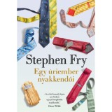 Egy &uacute;riember nyakkendői - Stephen Fry
