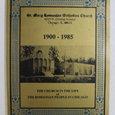 THE CHURCH IN THE LIFE OF THE ROMANIAN PEOPLE IN CHICAGO , by REV. Fr. JOHN DINU , 1985