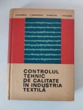 CONTROLUL TEHNIC DE CALITATE IN INDUSTRIA TEXTILA. N. Florescu, M. Macovei