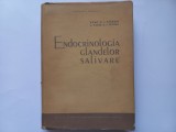 ENDOCRINOLOGIA GLANDELOR SALIVARE- C. I. PARHON; A. BABES; I. PETREA TIRAJ 2700