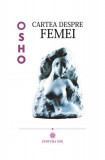 Cartea despre femei - Paperback brosat - Osho - Mix