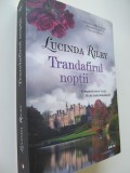 Trandafirul noptii - Lucinda Riley, 2018