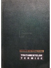 Stefan Mantea - Teoria si practica tratamentelor termice (Editia: 1966) foto