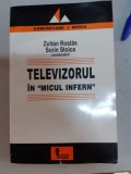 Zoltan Rostas , Sorin Stoica - Televizorul in ,,Micul infern,,