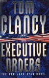 Tom Clancy - Executive Orders