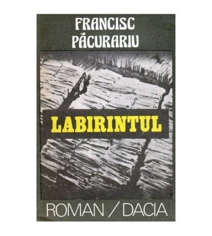 Francisc Pacurariu - Labirintul - 101831