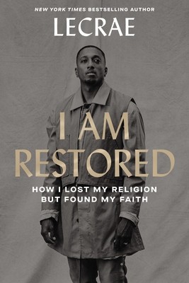 I Am Restored: How I Lost My Religion But Found My Faith foto