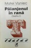 Paianjenul in rana (volumul 1) - 1996 - Matei Visniec (Y184)
