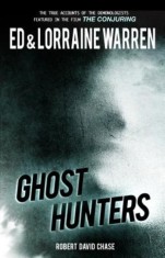 Ghost Hunters: True Stories from the World&#039;s Most Famous Demonologists