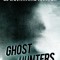 Ghost Hunters: True Stories from the World&#039;s Most Famous Demonologists