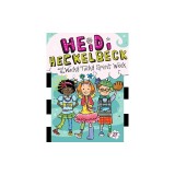 Heidi Heckelbeck and the Wacky Tacky Spirit Week