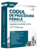 Codul de procedura penala si legislatie conexa 2022. Legislatie consolidata si index. Editie Premium/Dan Lupascu, Universul Juridic