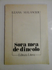 Sora mea de dincolo; autograf si dedicatie - Ileana Malancioiu foto