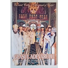 GLASUL ADEVARULUI , PUBLICATIE RELIGIOASA , ANUL XVI , NUMARUL 141 , IULIE - SEPTREMBRIE , 2005