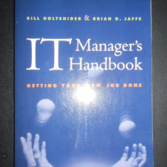 Bill Holtsnider, Brian D. Jaffe - IT Manager's Handbook. Getting your new job...