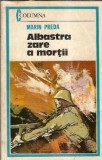 Albastra zare a mortii Marin Preda editura Militara 1990 carte literatura romana romane celebre literatura romana coperta cartonata