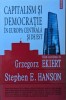 Capitalism Si Democratie In Europa Centrala Si De Est - G. Ekiert S.e. Hanson , Y32, Polirom