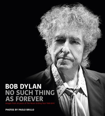 No Such Thing as Forever: Images from 30 Years of the Never Ending Tour 1989-2019 foto