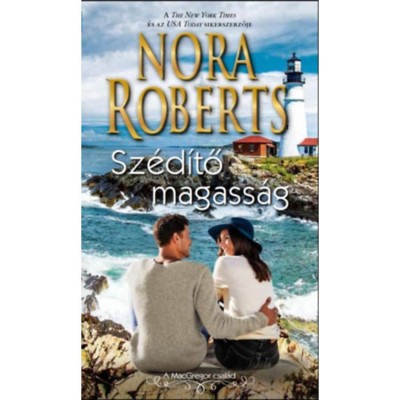 Sz&amp;eacute;d&amp;iacute;tő magass&amp;aacute;g - Nora Roberts foto