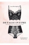 Detalii intime - Cora Harrington - Editura Creator-Libris
