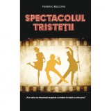 Spectacolul tristetii, Federico Baccomo, Rao