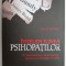 Intelepciunea psihopatilor - Kevin Dutton