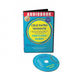 Cele patru tendințe: profilurile de personalitate esențiale care îți arată cum să faci viața mai bună (pe a ta și pe a altora). Audiobook - Gretchen R