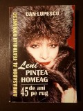 Dan Lupescu - Leni Pințea Homeag: 45 de ani pe rug (dedicație / autograf Leni Pințea Homeag)