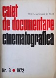 Caiet de documentare cinematografica. Nr. 3/1972