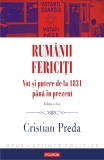 Cumpara ieftin Rum&acirc;nii fericiți. Vot și putere de la 1831 p&acirc;nă &icirc;n prezent