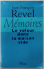 LE VOLEUR DANS LA MAISON VIDE par JEAN - FRANCOIS REVEL , 1997