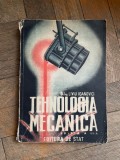 Liviu Ioanovici Tehnologia Mecanica (1949)