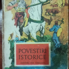 POVESTIRI ISTORICE, EDITURA ION CREANGA, 1972, ILUSTRATII DEAK ION-CLUJ
