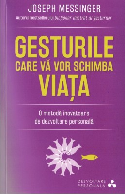 Gesturile care vă vor schimba viața foto