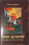 Don Quijote decodificat psiho-socio-logic, Carmen Bulzan, 2005 (extrem de rara, tiraj mic)