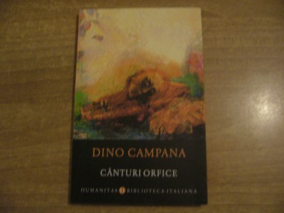 Dino Campana - Canturi orfice foto