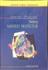 Carte Romana UMBRA MAREUL PROTECTOR de Daniel Dragan, Editura Minerva, 2008, Paperback, 272 pagini