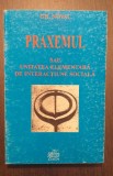 PRAXEMUL SAU UNITATEA ELEMENTARA DE INTERACTIUNE SOCIALA - GHEORGHE NOVAC