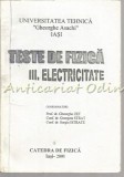 Cumpara ieftin Teste De Fizica. Electricitate III - Gheorghe Zet, Georgeta Strat