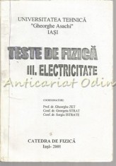 Teste De Fizica. Electricitate III - Gheorghe Zet, Georgeta Strat