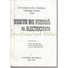 Teste De Fizica. Electricitate III - Gheorghe Zet, Georgeta Strat