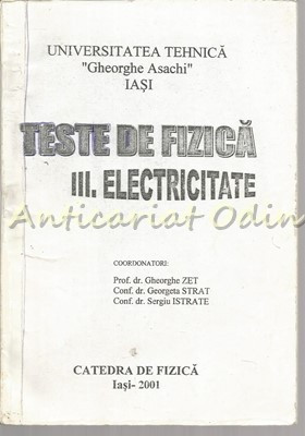 Teste De Fizica. Electricitate III - Gheorghe Zet, Georgeta Strat foto
