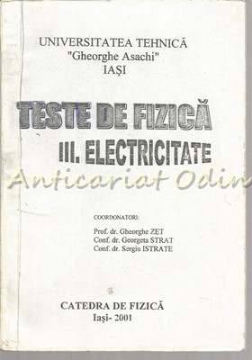 Teste De Fizica. Electricitate III - Gheorghe Zet, Georgeta Strat