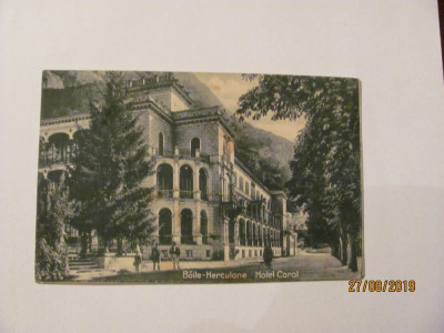 GE - Ilustrata veche BAILE HERCULANE &amp;quot;Hotel Carol&amp;quot; circulata 1926 / varianta 1 foto