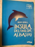 Insula delfinilor albastri Scott O'Dell