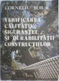 Verificarea calitatii, sigurantei si durabilitatilor constuctiilor &ndash; Corneliu Bob