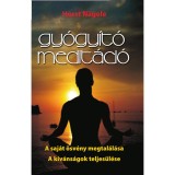 Gy&oacute;gy&iacute;t&oacute; medit&aacute;ci&oacute; - A saj&aacute;t &ouml;sv&eacute;ny megtal&aacute;l&aacute;sa - A k&iacute;v&aacute;ns&aacute;gok teljes&uuml;l&eacute;se - Horst N&auml;gele