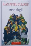 ARTA FUGII de IOAN PETRU CULIANU , 2002 , * PREZINTA HALOURI DE APA